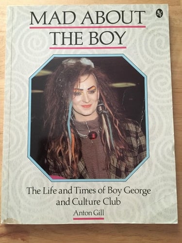 Mad About the Boy: The Life and Times of Boy George and Culture Club