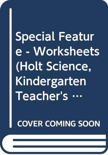 Special Feature - Worksheets (Holt Science, Kindergarten Teacher's Guide)