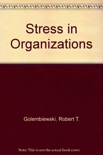 Stress in Organizations