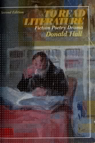 To Read Literature, Fiction, Poetry, Drama