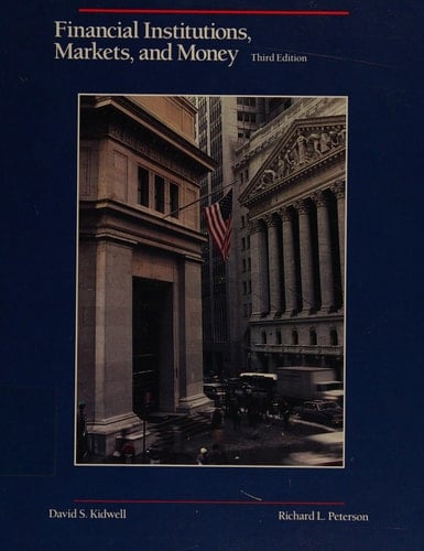 Financial Institutions, Markets, and Money