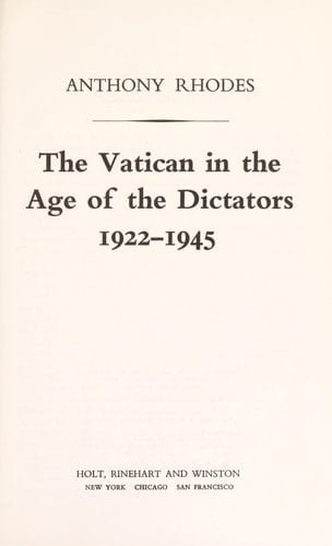 The Vatican in the Age of the Dictators, 1922-1945