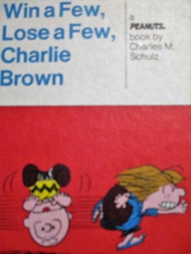 Win a Few, Lose a Few, Charlie Brown: A new Peanuts book