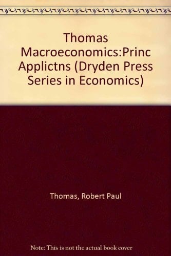 Macroeconomics: Principles and Applications (Dryden Press Series in Economics)