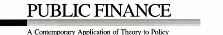 Public Finance: A Contemporary Application of Theory to Policy (Dryden Press Series in Economics)