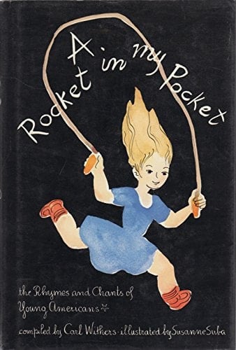 A Rocket in My Pocket: The Rhymes and Chants of Young Americans