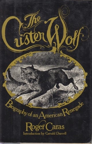 The Custer Wolf: Biography of an American renegade