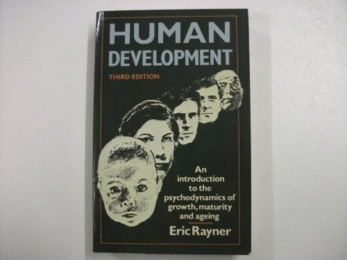Human development: An introduction to the psychodynamics of growth, maturity, and ageing (National Institute social services library)