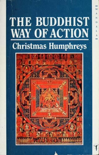 The Buddhist Way of Action (Mandala Books)