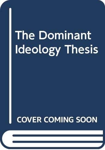 The Dominant Ideology Thesis
