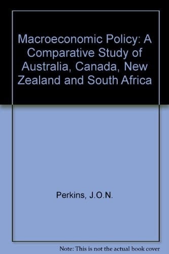 Macro-economic Policy A Comparative Study: Australia, Canada, New Zealand, South Africa