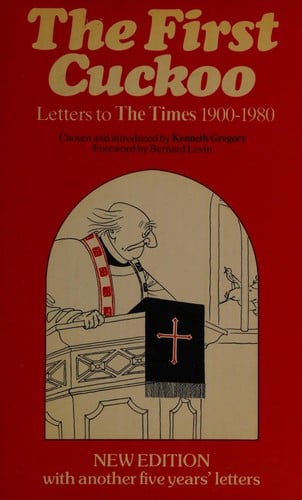 First Cuckoo: Letters to the Times, 1900-1980
