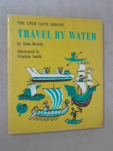 Travel by water; (The Open gate library, 11)