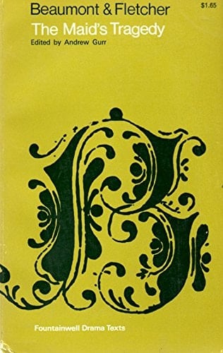 Maid's Tragedy (Fountainwell Drama Texts)