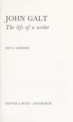 John Galt: The life of a writer