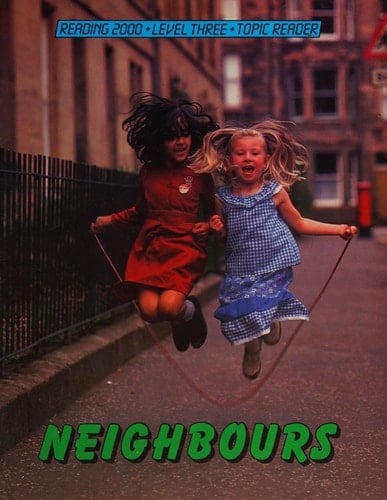 Reading 2000 Topic Readers: Level Three, Book 1: Neighbours (Reading 2000 Partners)