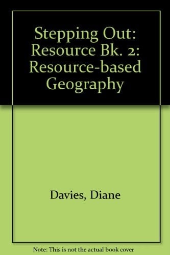 Stepping Out: a Resource-based Geography: Book 2 (Bk. 2)