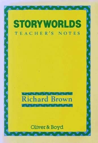 Storyworlds: Teacher's Notes