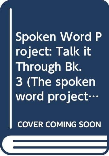 Talk It Through: Book 3 (The Spoken Word Project)
