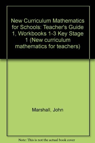 New Curriculum Mathematics for Schools: KS 1 Teacher's Guide 1 (New Curriculum Mathematics for Teachers)
