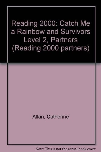 Reading 2000 Partners: Level 2, Books 1 & 2: Catch Me a Rainbow / Survivors (Reading 2000 Partners)