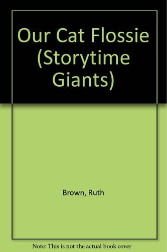 Our Cat Flossie (Storytime Giants)