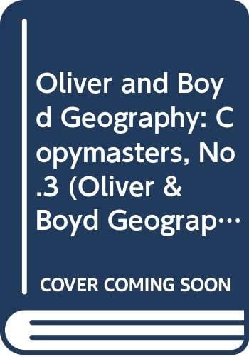 Oliver & Boyd Geography: Key Stage 2, Book 3, Copymasters (Oliver & Boyd Geography)
