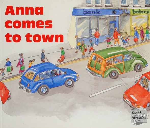 Reading 2000 Storytime: Storytime Yellows 4: Anna Comes to Town (Reading 2000 Storytime)