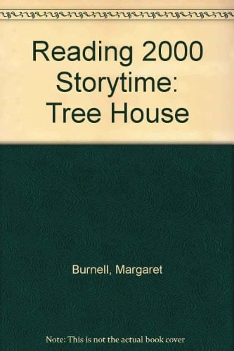 Reading 2000 Storytime: Storytime Yellows 8: The Tree House (Reading 2000 Storytime)