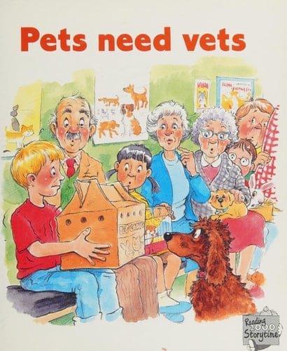Reading 2000 Storytime: Storytime Reds 7: Pets Need Vets (Reading 2000 Storytime)