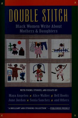 Double Stitch: Black Women Write About Mothers and Daughters