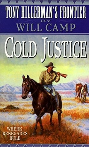 Cold Justice (THF #6) Tony Hillerman's Frontier #6