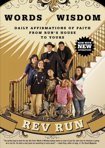 Words of Wisdom Daily Affirmations of Faith from Run's House to Yours