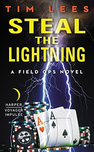 Steal the Lightning A Field Ops Novel
