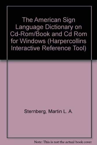 The American Sign Language Dictionary on Cd-Rom/Book and Cd Rom for Windows (Harpercollins Interactive Reference Tool)