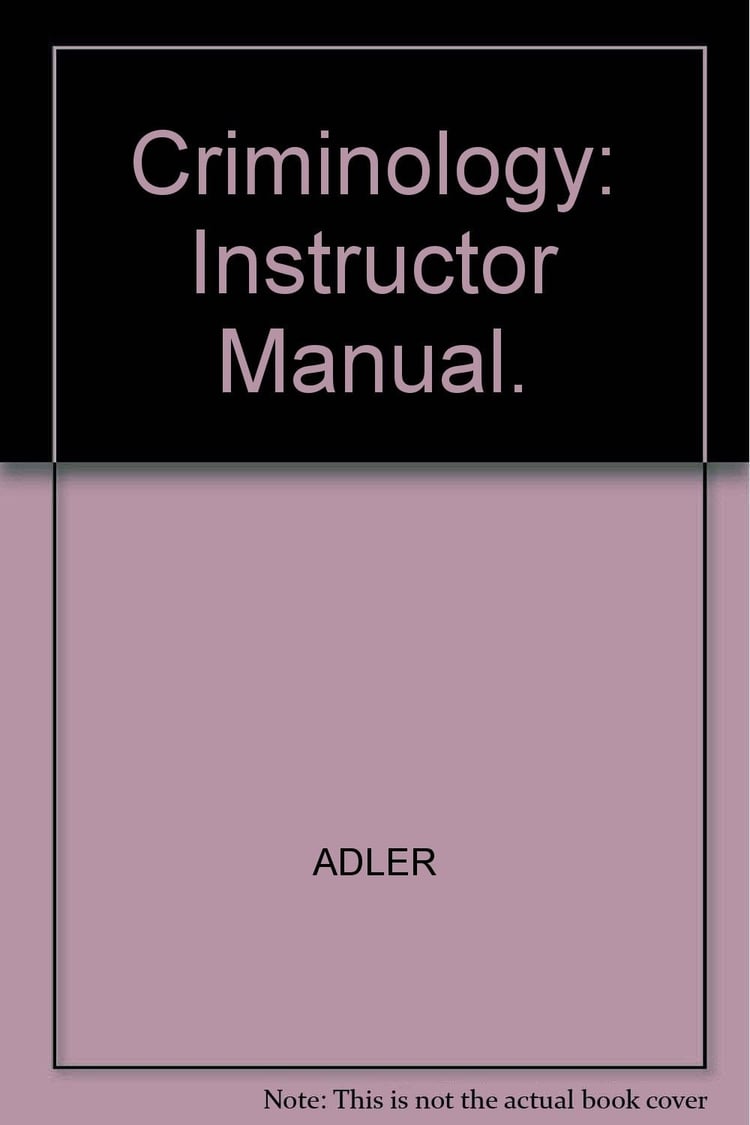 Criminology: Instructor Manual.