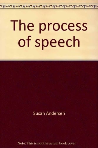 The process of speech: A social science perspective (College custom series)