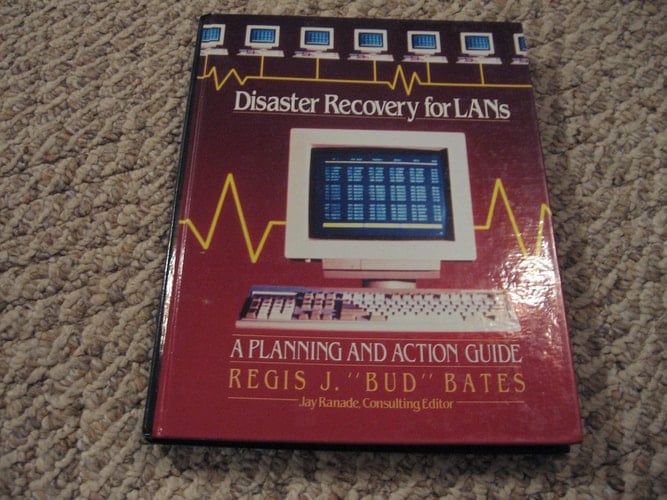 Disaster Recovery for Lan's: A Planning and Action Guide