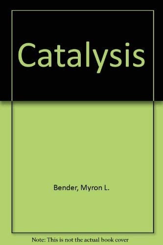 Catalysis and Enzyme Action (McGraw-Hill Horizons of Science Series)