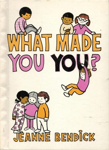 What Made You You