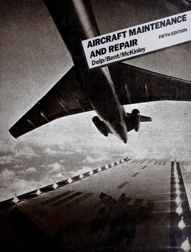 Aircraft Maintenance and Repair (Aviation Technology Series)