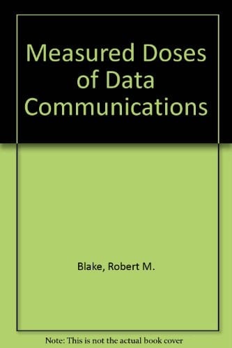 Measured Doses of Data Communications