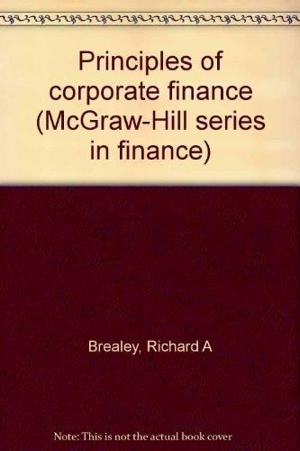 Principles of Corporate Finance (McGraw-Hill Series in Finance)