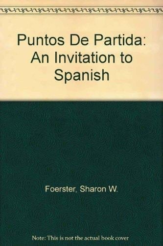 Puntos De Partida: An Invitation to Spanish