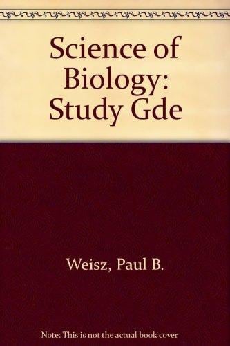 Study guide for Weisz: The science of biology
