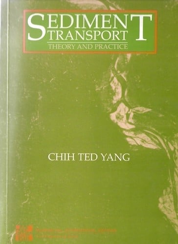 Sediment Transport: Theory and Practice (Mcgraw Hill Series in Water Resources and Environmental Engineering)