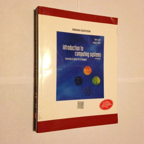 Introduction to Computing Systems From Bits and Gates to C and Beyond