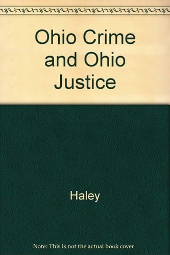 Ohio Crime, Ohio Justice
