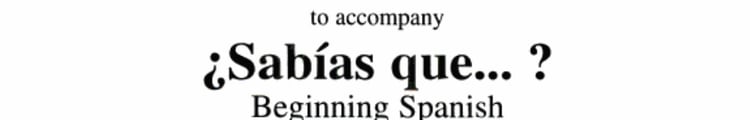 Instructors Manual/Testing Program to Accompany Sabias Que? Beginning Spanish