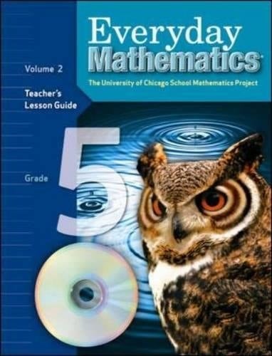 Everyday Mathematics Teacher Lession Guide Volume 2 Grade 5